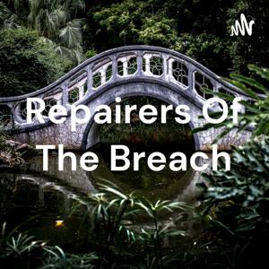 Repairers Of The Breach