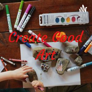 Create Good Art