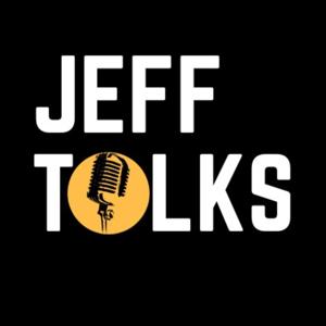 Jeff Talks