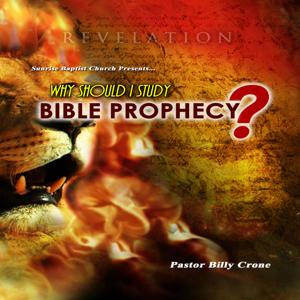 Why Should I Study Bible Prophecy? by Get A Life Media, Billy Crone