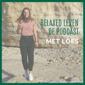 RELAXED LEVEN - de Podcast