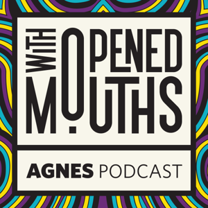 With Opened Mouths: The Podcast