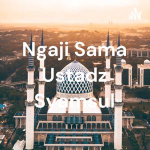 Ngaji Sama Ustadz Syamsul