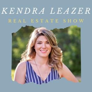 Kendra Leazer Real Estate Show