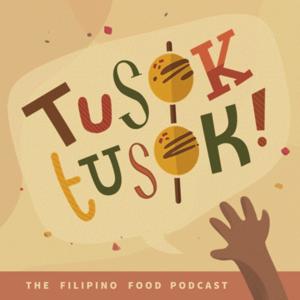 Tusok Tusok! The Filipino Food Podcast