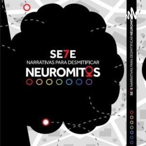 SE7E NARRATIVAS PARA DESMI(S)TIFICAR NEUROMITOS