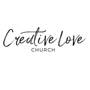 Creative Love Church Podcast: