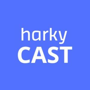 Harkycast