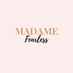 Madame Fearless podcast