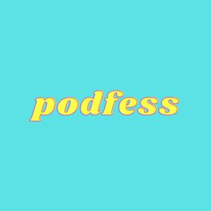 podfess