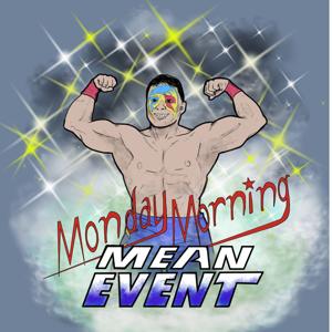 Monday Morning Mean Event