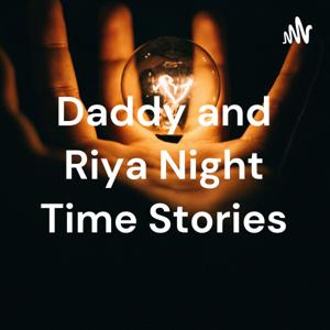 Daddy and Riya Night Time Stories