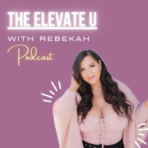 Elevate U with Rebekah