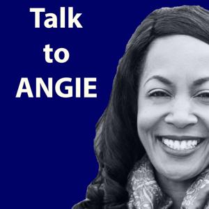 The Talk to Angie Podcast