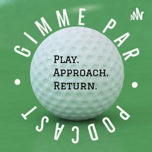 Gimme Par - Podcast