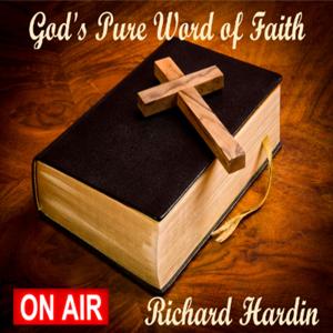 God's Pure Word of Faith by Richard Hardin