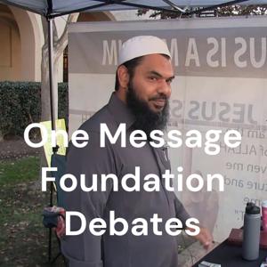 One Message Foundation Debates by Abas I