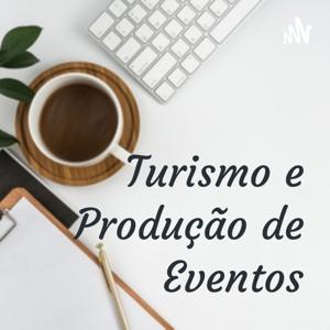 Turismo e Produção de Eventos