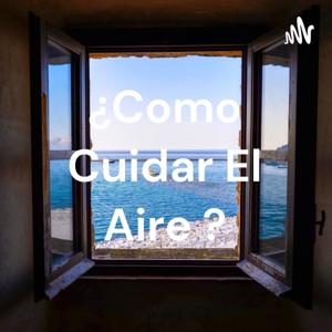 ¿Como Cuidar El Aire ?