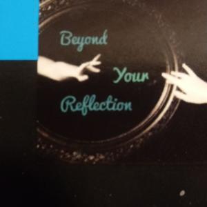 Beyond Your Reflection