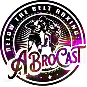 Below The Belt Boxing: A BroCast