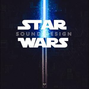 Star Wars: Sound Design