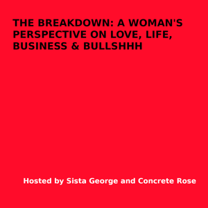 The Breakdown A Woman's Perspective