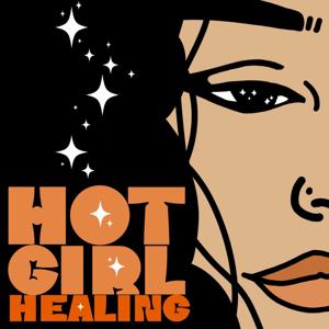 Hot Girl Healing