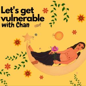 Let's get vulnerable with Chan