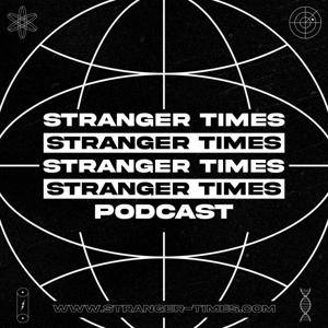 Stranger Times Podcast