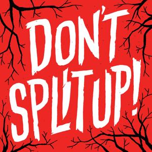 Don't Split Up! by A Norville Rogers Podcast