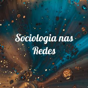 Sociologia nas Redes: Compartilhando Conhecimento