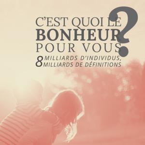 C'est quoi le bonheur pour vous? by Julien Peron