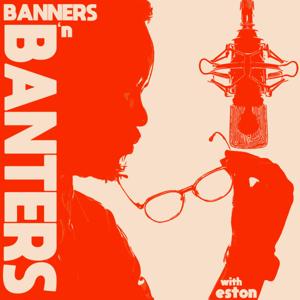 Banners & Banters