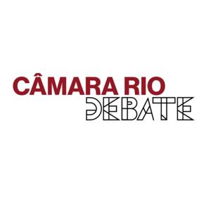 Câmara Rio Debate