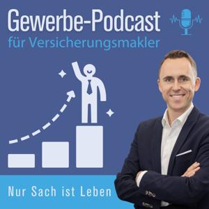 Nur Sach ist Leben! Der Gewerbepodcast für Versicherungsmakler