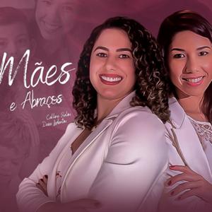 Mães e Abraços!