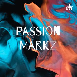 Passion Markz- Life Interruptions
