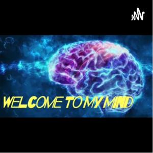 Welcome to my Mind!