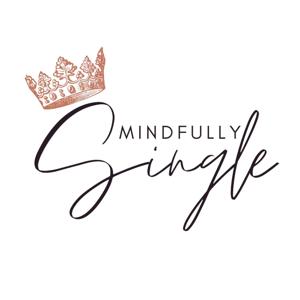 Mindfully Single Podcast