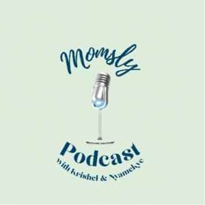 Momsly Podcast