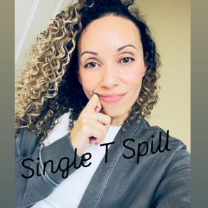 Single T Spill