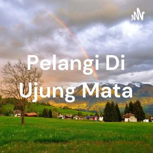 Pelangi Di Ujung Mata