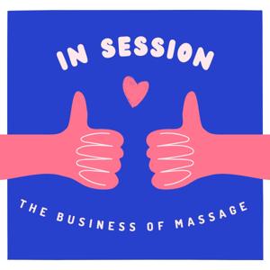 In Session: The Business of Massage with Micah and Nellie