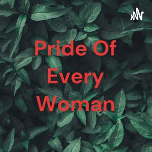Pride Of Every Woman