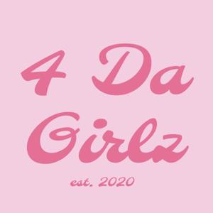 4 Da Girlz
