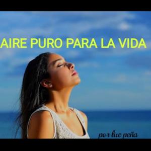 AIRE PURO PARA LA VIDA