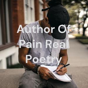 Author Of Pain Real Poetry