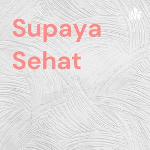 Supaya Sehat