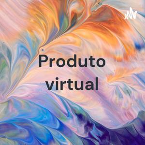 Produto virtual, Podcast